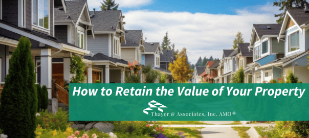 thayer blog title graphic, retain the value of your property, HOA, gardens